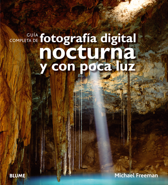 Guía Completa de Fotografía Digital Nocturna y con Poca Luz